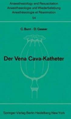 Vena Cava-Katheter 9783540055266 by C. Burri, Paperback, BRAND NEW FREE P&H