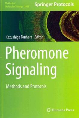 Pheromone Signaling: Methods and Protocols 9781627036184 by Kazushige Touhara