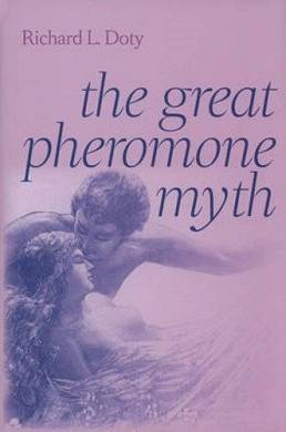 Great Pheromone Myth 9780801893476 by Richard L. Doty, Hardback, BRAND NEW